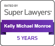 Rated by Super Lawyers, Kelly Michael Monroe, 5 Years